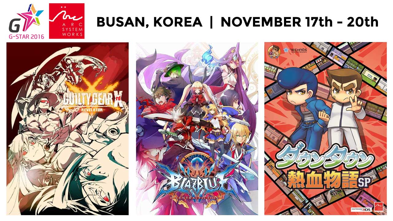 Arc System Works to Exhibit at G-Star 2016, Korea’s Largest Gaming Expo